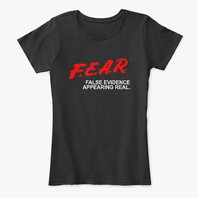 F.E.A.R. (False Evidence Appearing Real)